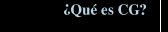 ¿Qué es CG?